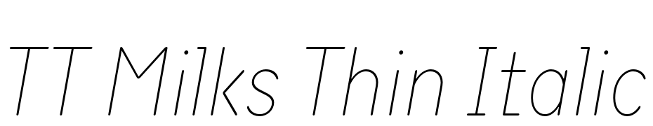 TT Milks Thin Italic Font Download Free